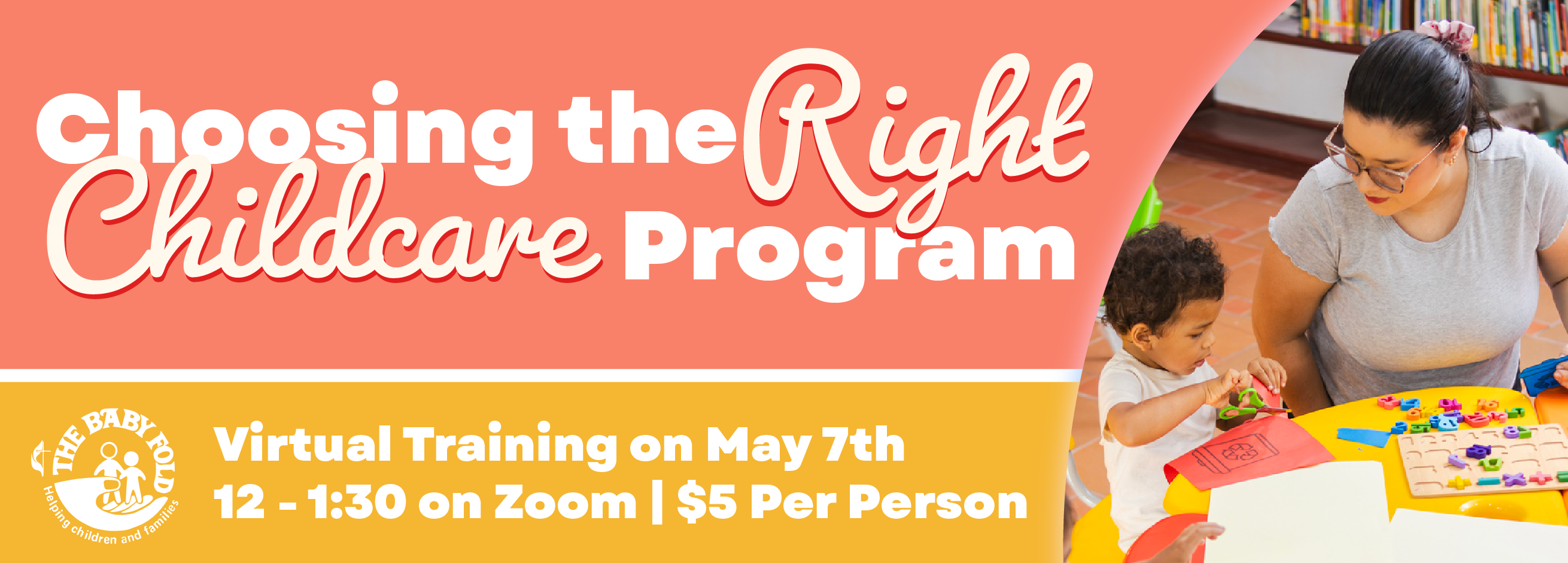 Choosing Childcare - Virtual Training on May 7th